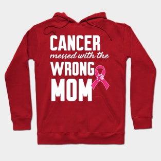 Cancer messed with the wrong mom Hoodie